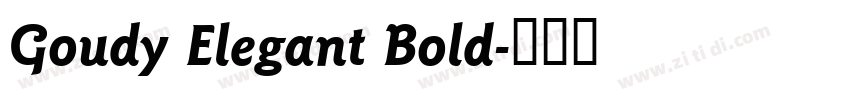 Goudy Elegant Bold字体转换 Goudy Elegant Bold字体转换